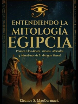cover image of Entendiendo la mitología egipcia